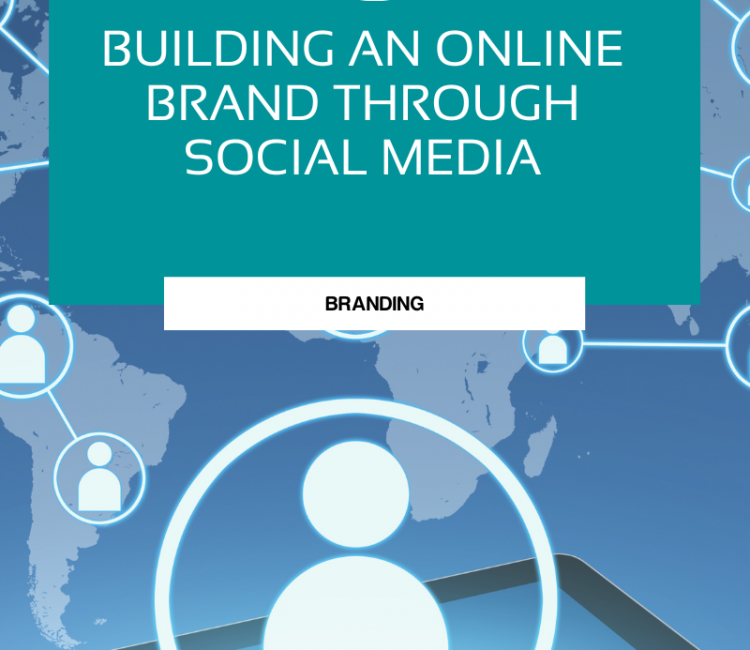 Building an Online Brand Through Social Media